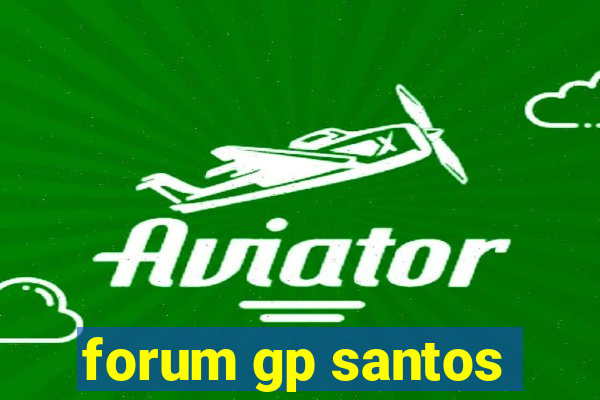 forum gp santos